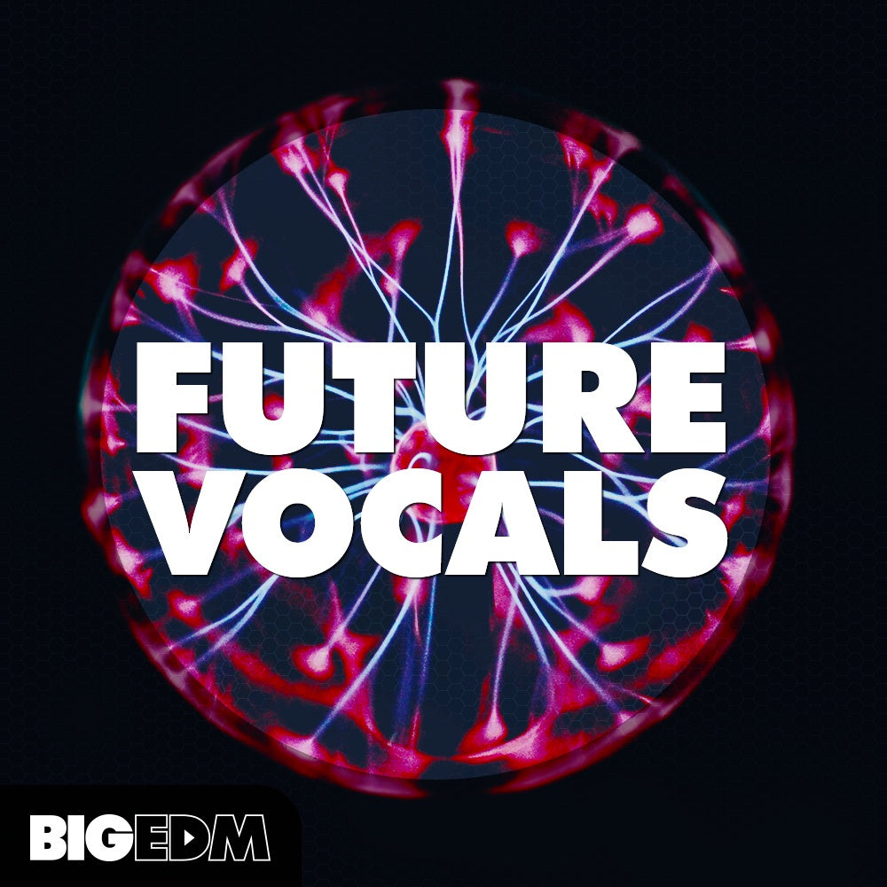 Big EDM Future Vocals  ProducerLoops *Sample Pack* (Win/Mac)