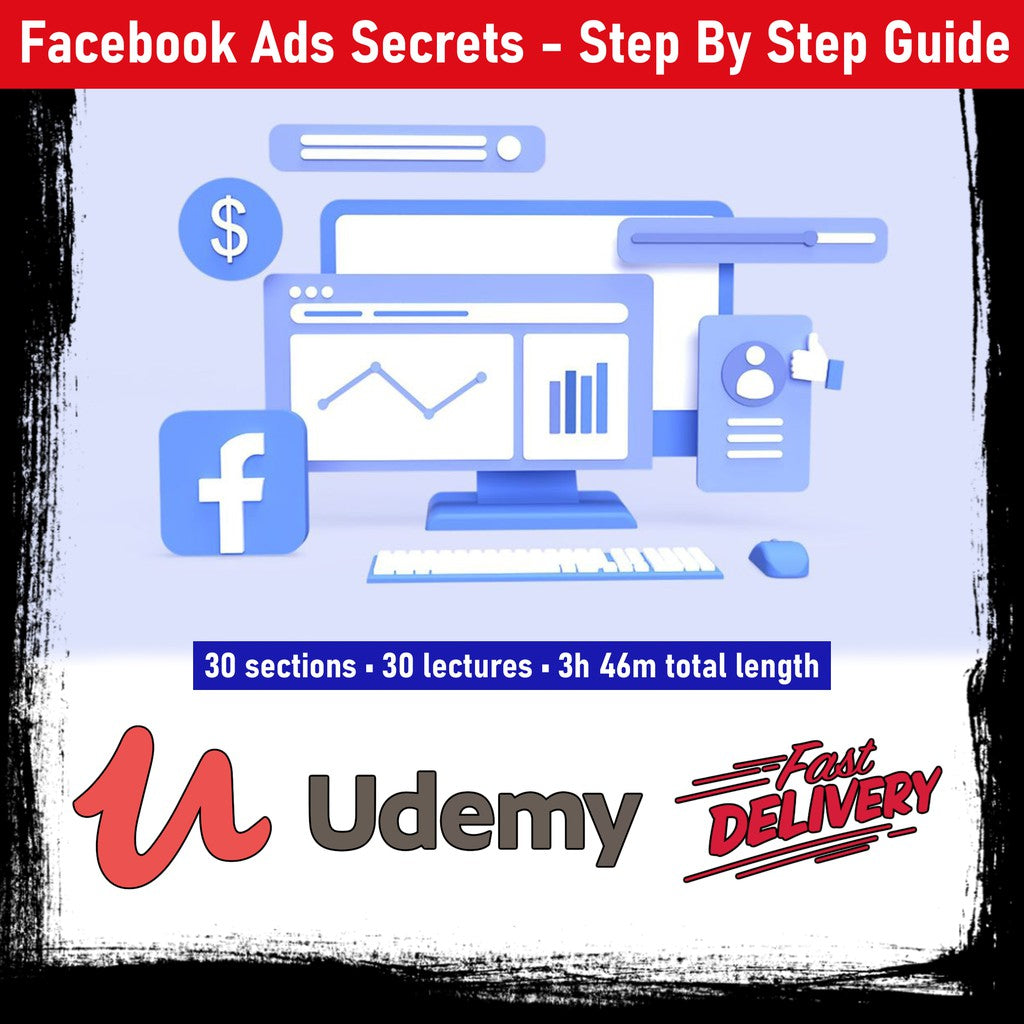 [Udemy Course] Facebook Ads Secrets - Step By Step Guide (Best Selling)