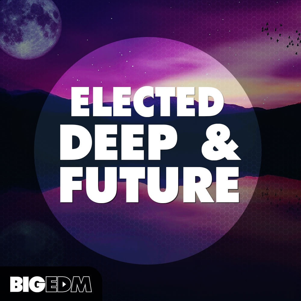 Big EDM Elected Deep And Future  ProducerLoops *Sample Pack* (Win/Mac)