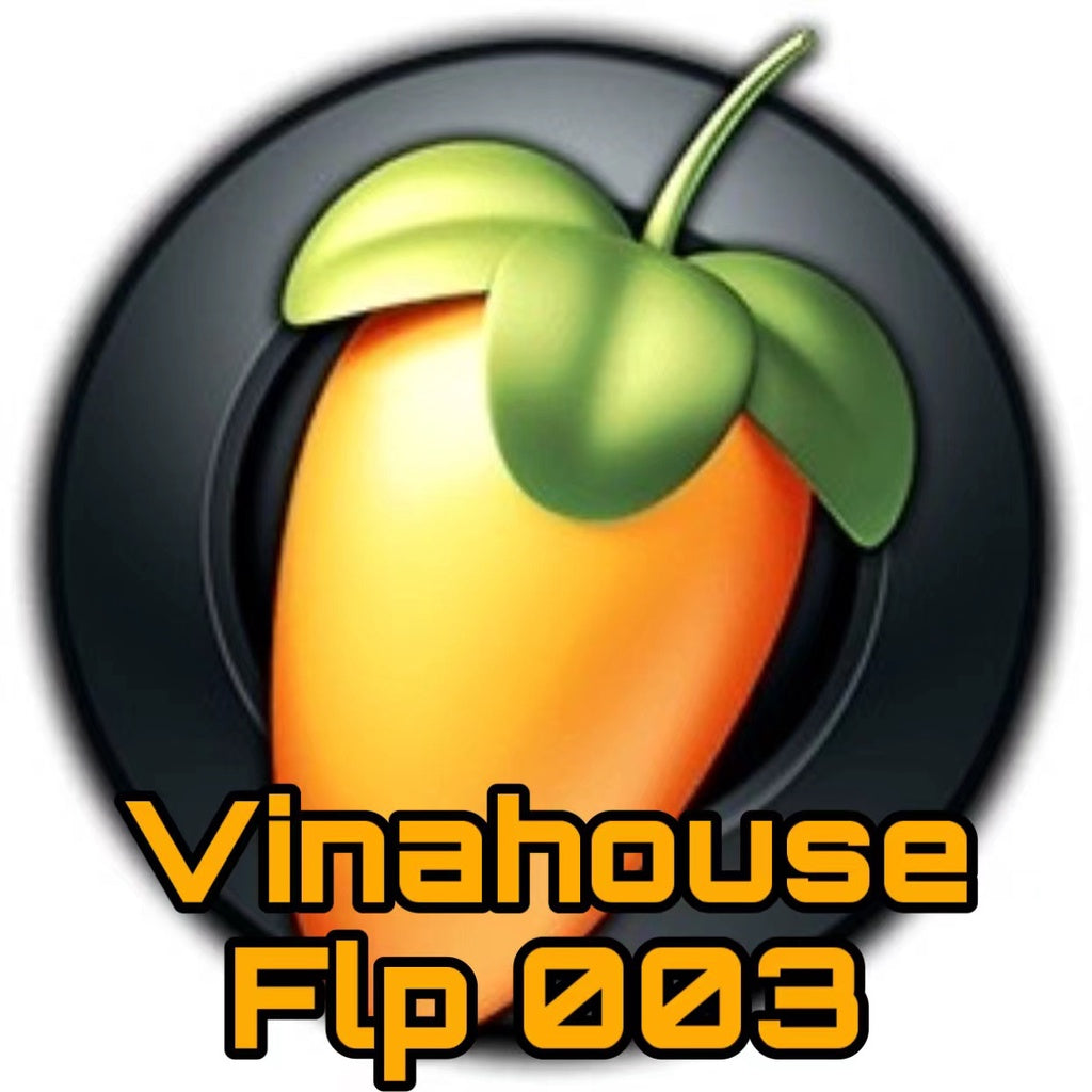 VinaHouse FLP 003 - Made In China   FL Studio Project