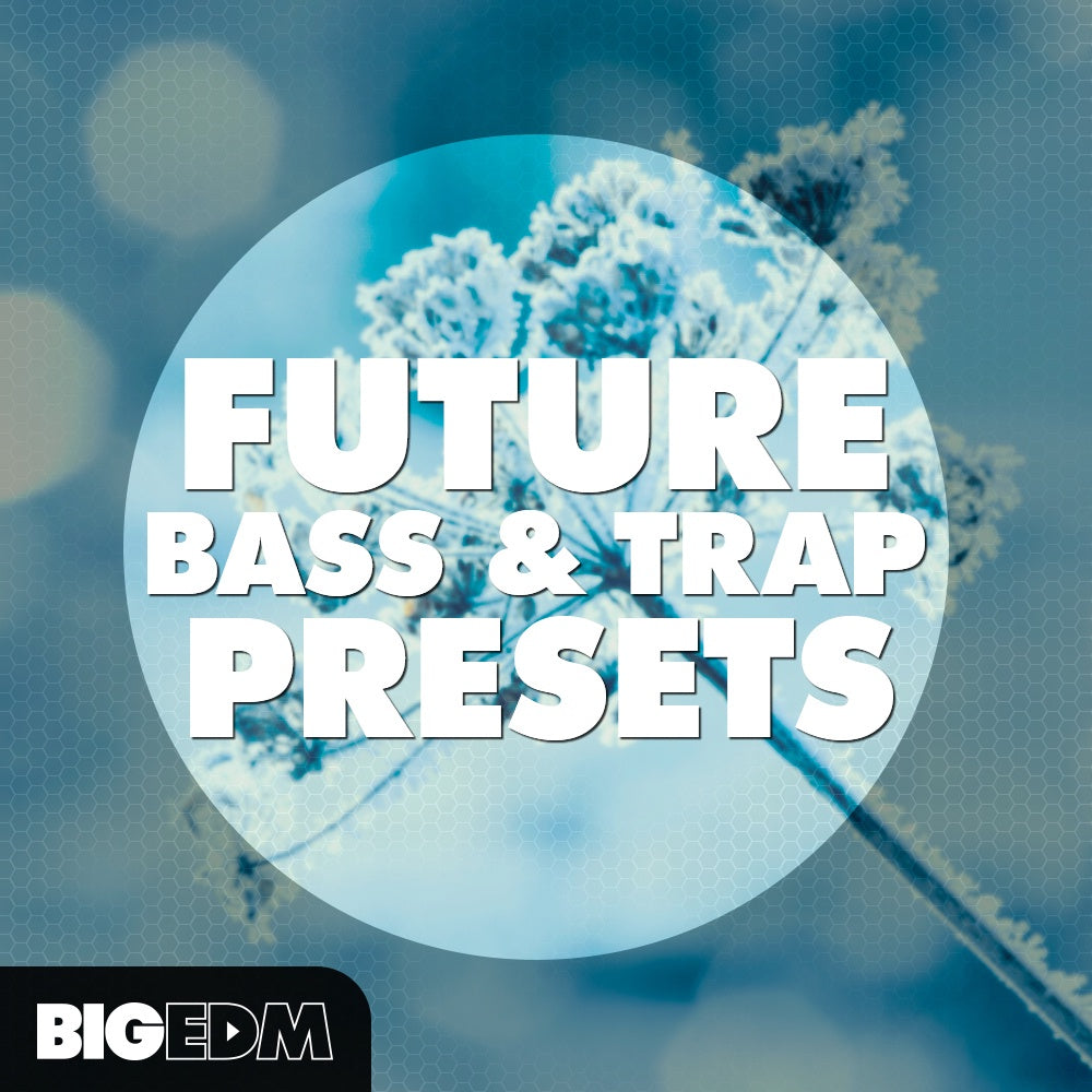 Big EDM Future Bass and Trap Presets  ProducerLoops *Sample Pack* (Win/Mac)
