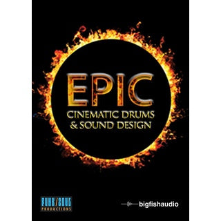 Epic Cinematic Drums  Big Fish Audio (Win/Mac) *Kontakt Library*