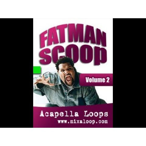 Mixaloop Acapella Loop Pack - Fatman Scoop Edition Vol 2  Sample Pack