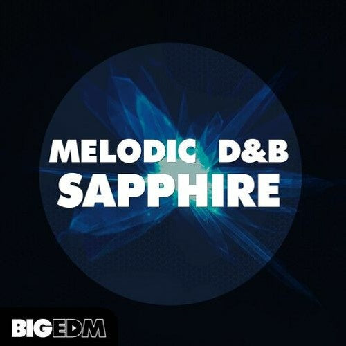 Big EDM Melodic DnB Sapphire  ProducerLoops *Sample Pack* (Win/Mac)