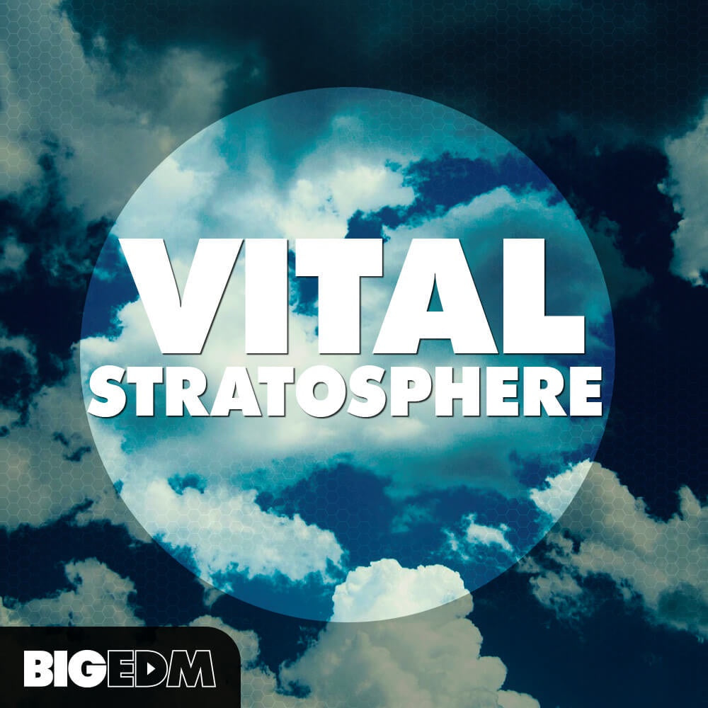 Big EDM Vital Stratosphere  ProducerLoops *Sample Pack* (Win/Mac)
