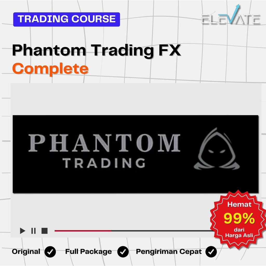 [Trading Course] Phantom Trading FX – Complete Full Kursus Terbaru