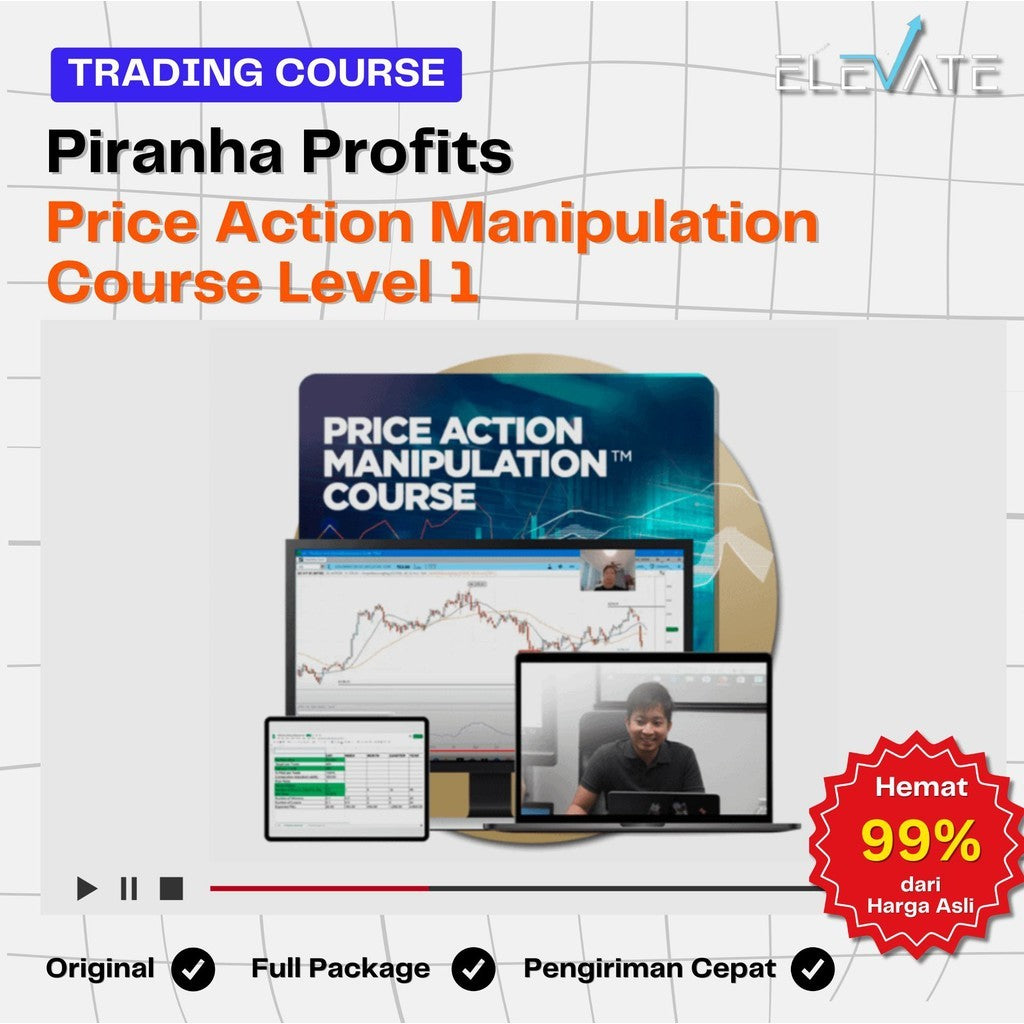 [Trading Course] Piranha Profits – Price Action Manipulation Course Level 1 Full Kursus Terbaru