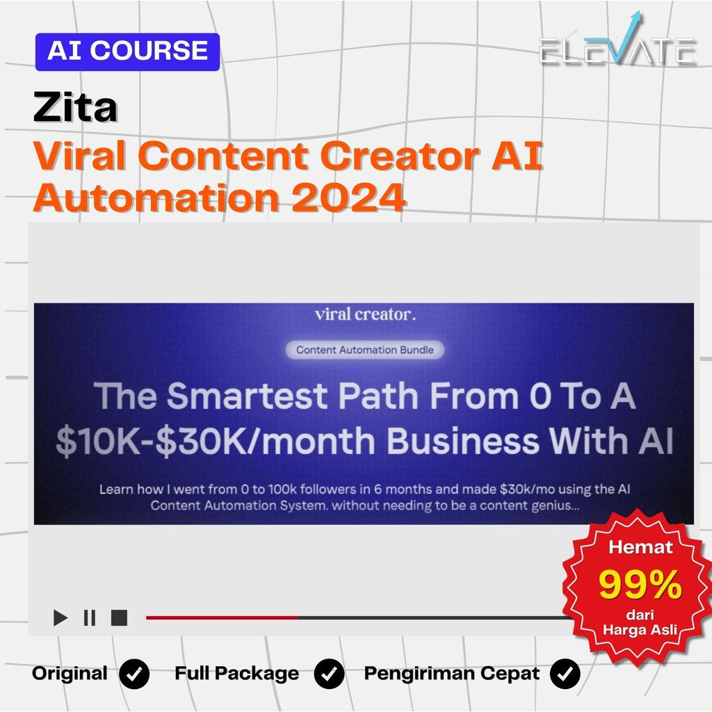 [AI Course] Zita – Viral Content Creator AI Automation 2024 Full Kursus Terbaru