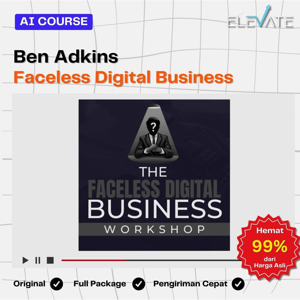 [AI Course] Ben Adkins – Faceless Digital Business Full Kursus Terbaru