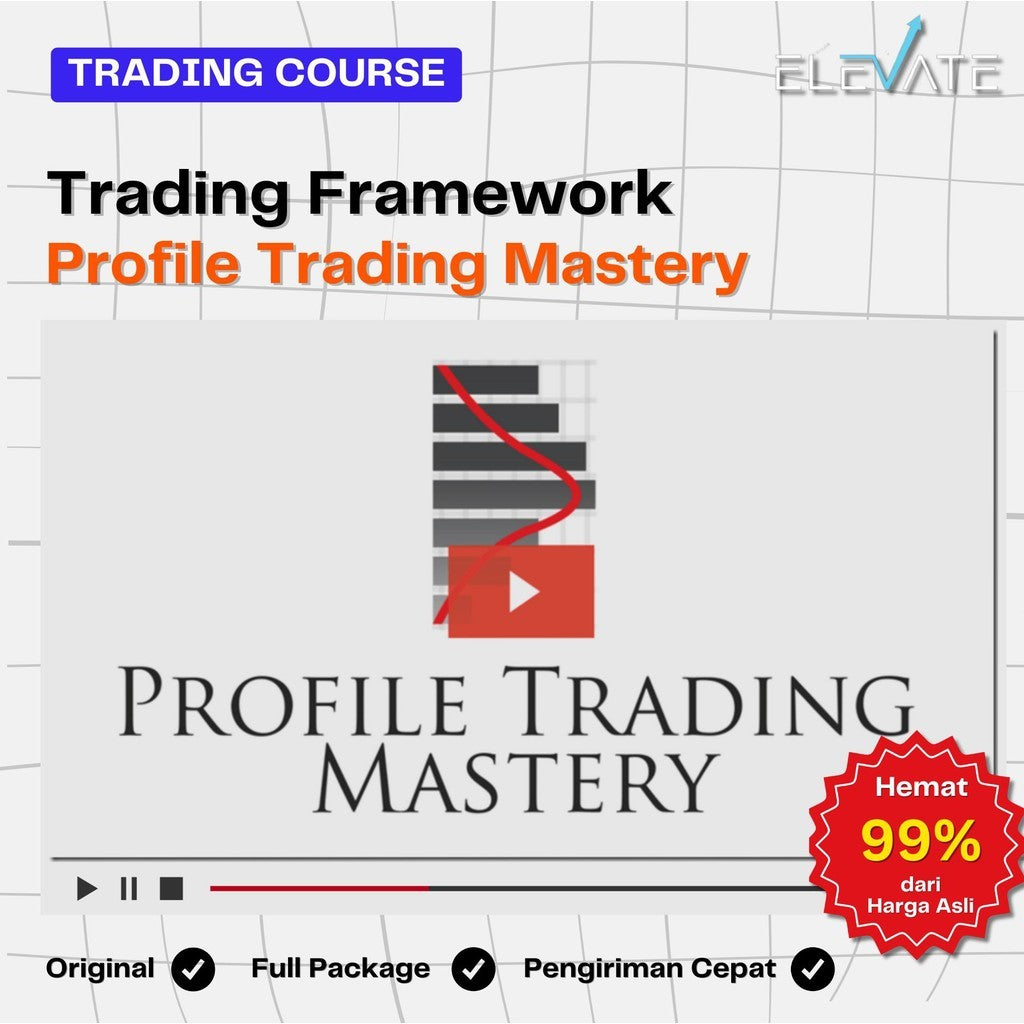 [Trading Course] Trading Framework – Profile Trading Mastery Full Kursus Terbaru