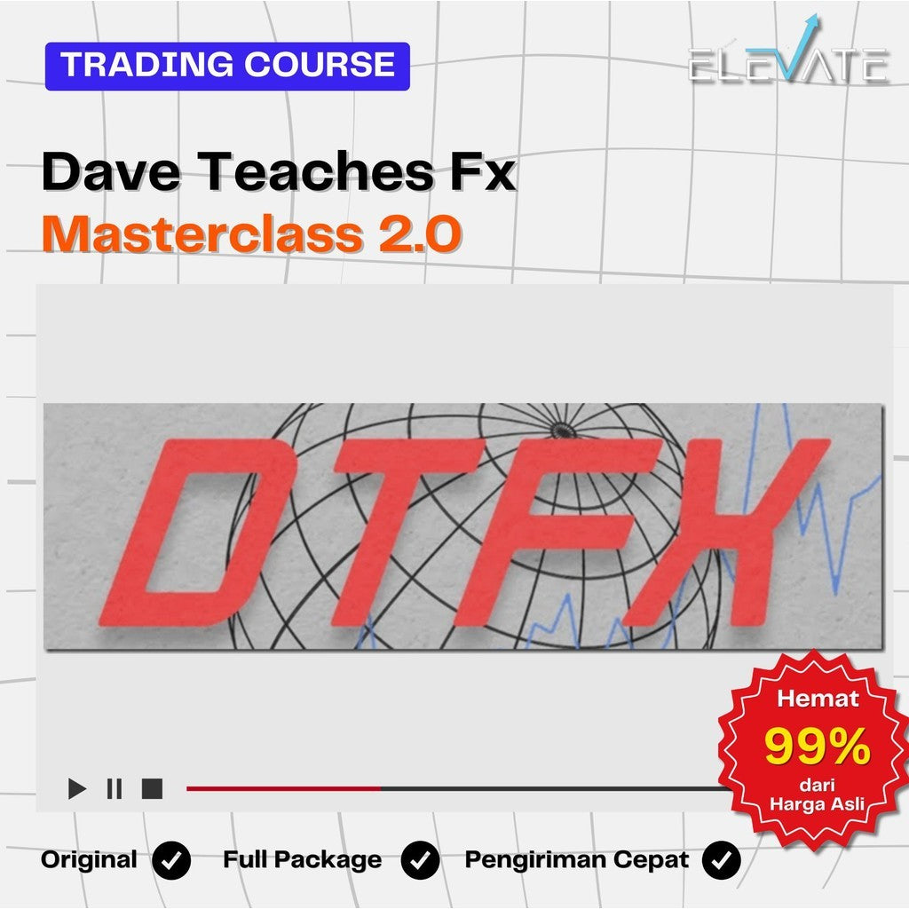 [Trading Course] Dave Teaches Fx – Masterclass 2.0 Full Kursus Terbaru