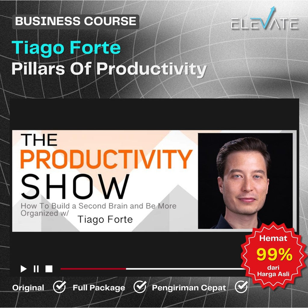 Tiago Forte – Pillars Of Productivity Download Full Kursus Terbaru