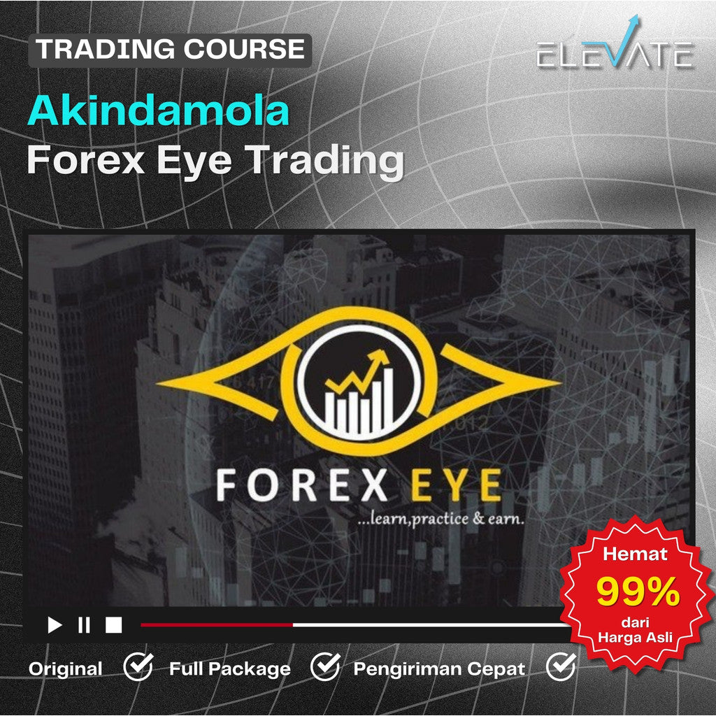 [Trading Course] Akindamola – Fx Eye Trading Full Kursus Terbaru