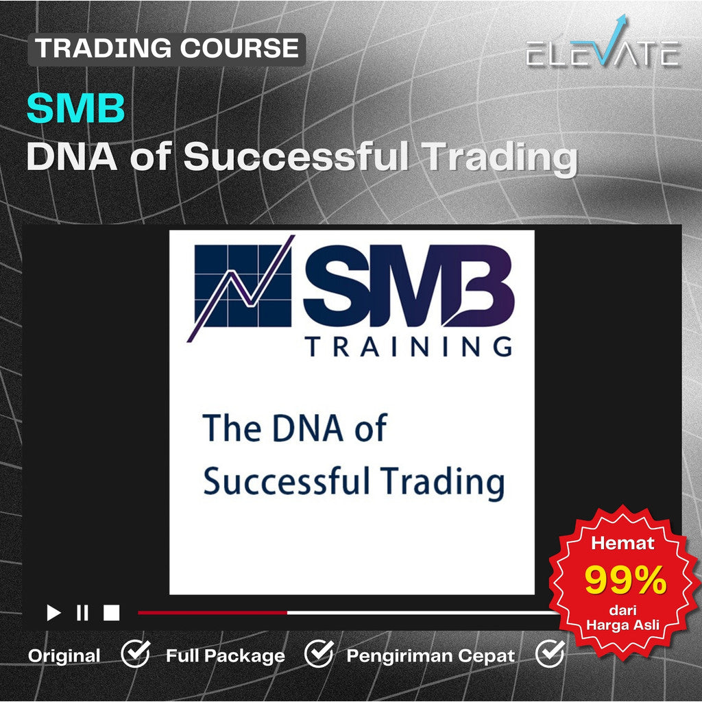 [Trading Course] SMB – DNA of Successful Trading Full Kursus Terbaru