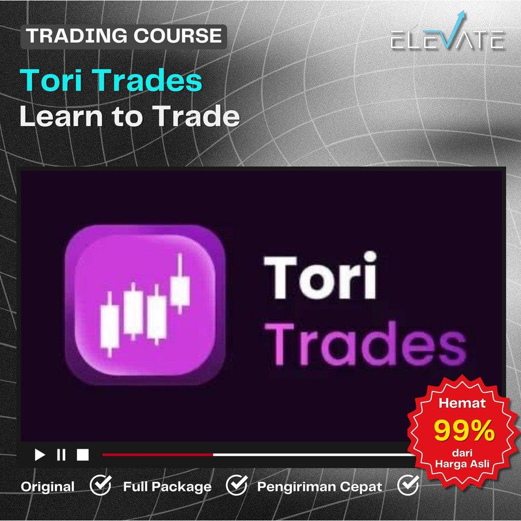 [Trading Course] Tori Trades – Learn to Trade Full Kursus Terbaru