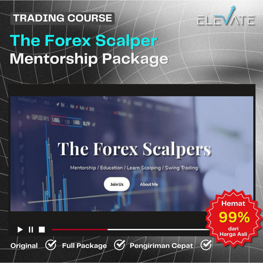 [Trading Course] The Fx Scalper – Mentorship Package Full Kursus Terbaru