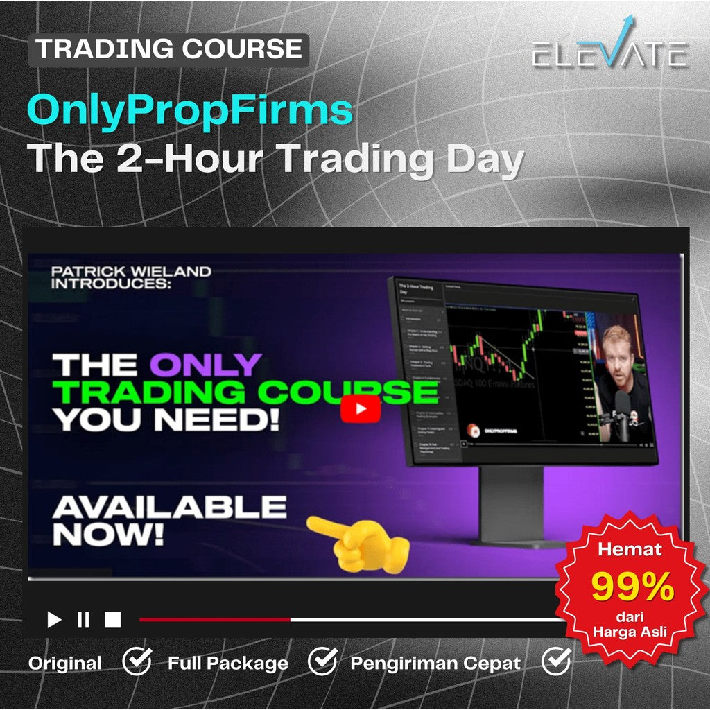 [Trading Course] OnlyPropFirms – The 2-Hour Trading Day Full Kursus Terbaru