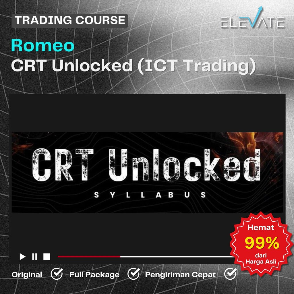 [Trading Course] Romeo – CRT Unlocked (ICT Trading) Full Kursus Terbaru