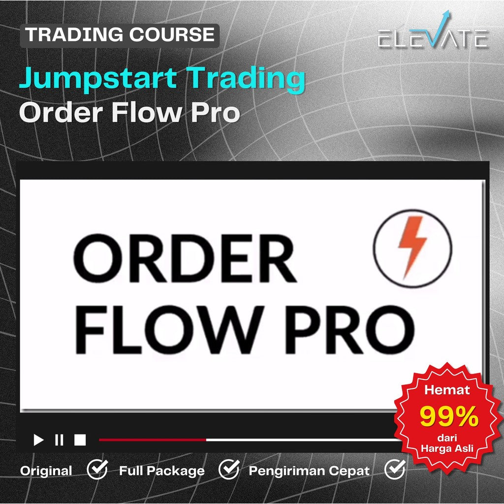 [Trading Course] Jumpstart Trading – Order Flow Pro Full Kursus Terbaru