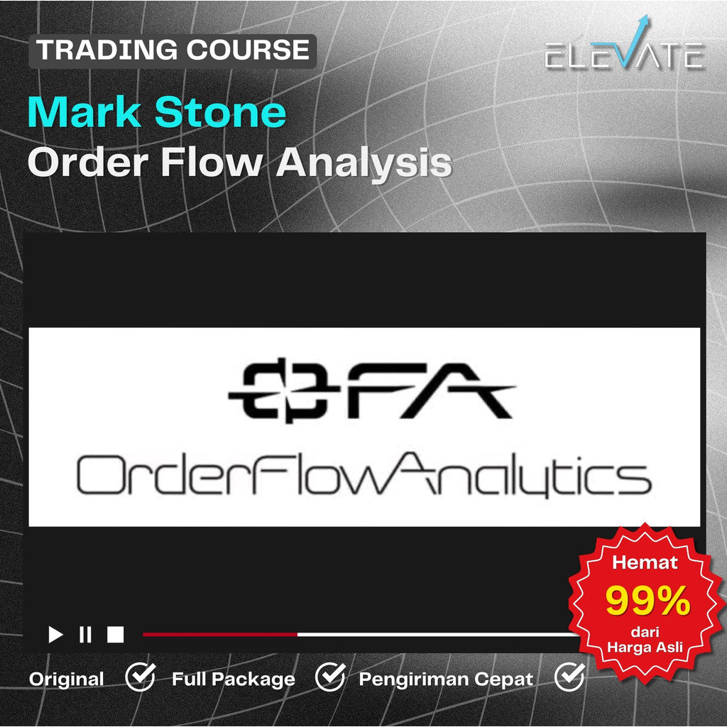 [Trading Course] Mark Stone – Order Flow Analysis Full Kursus Terbaru