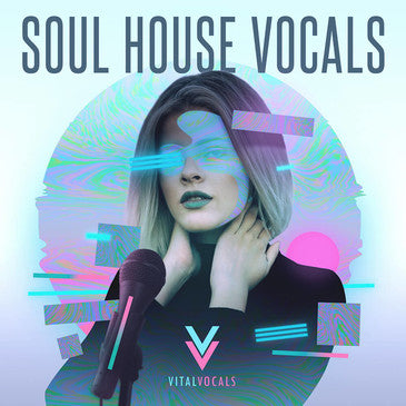 Vital Vocals - Soul House Vocals  Sample Pack