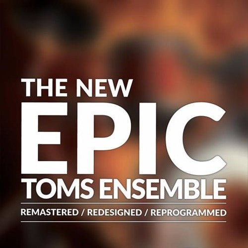 The New Epic Toms Ensemble  8Dio (Win/Mac) *Kontakt Library*