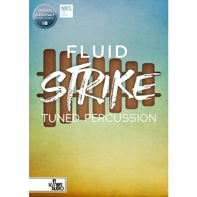 Fluid Strike  In Session Audio (Win/Mac) *Kontakt Library*