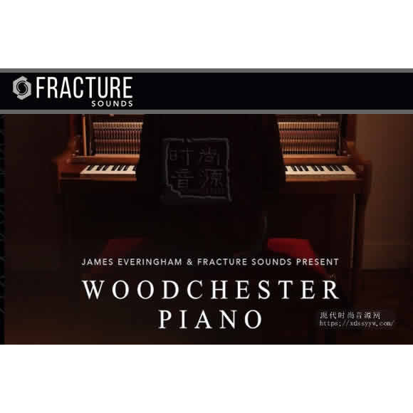 Woodchester Piano  Fracture Sounds (Win/Mac) *Kontakt Library*