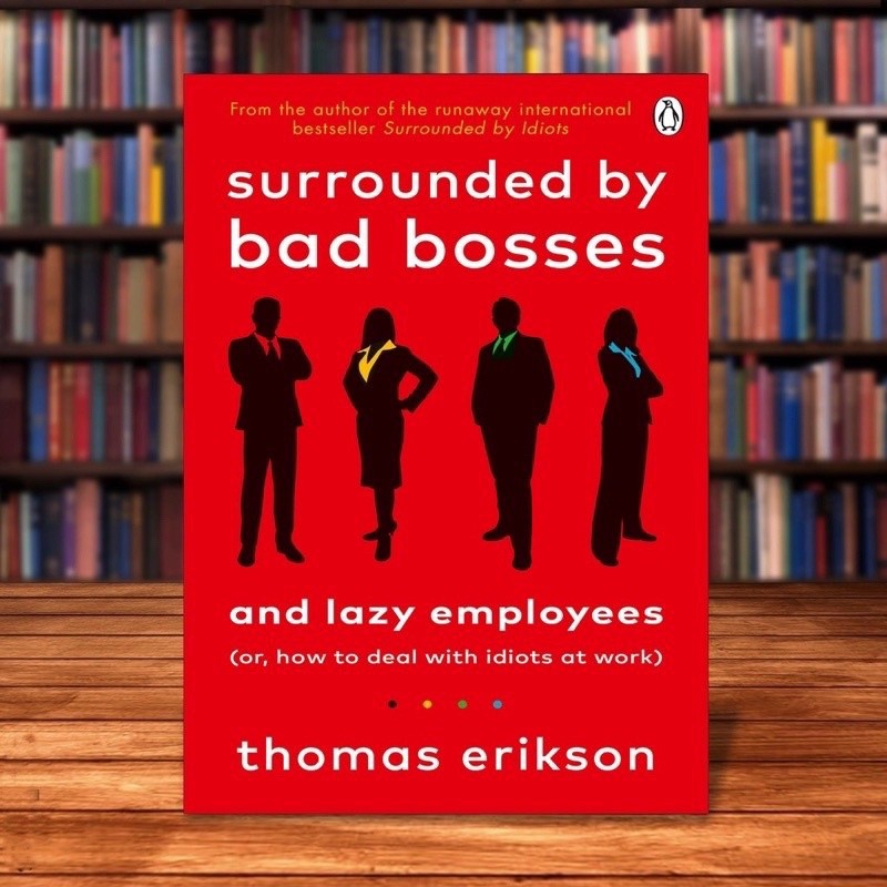 Surrounded by Idiots, by Bad Bosses, by Psychopaths, by Narcissists, by Setback 6 books by Thomas Erikson - Self Help