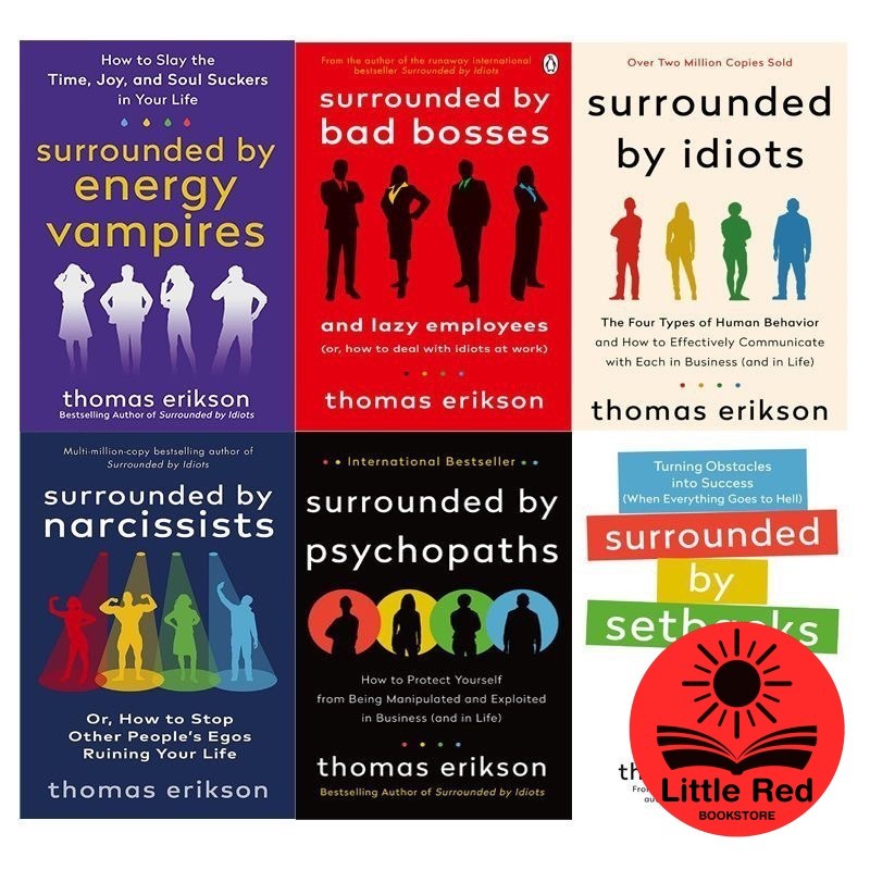 Surrounded by Idiots, by Bad Bosses, by Psychopaths, by Narcissists, by Setback 6 books by Thomas Erikson - Self Help