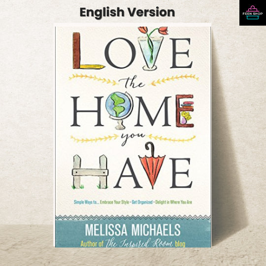 หนังสือไฟล์ [p.d.f] Love the Home You Have