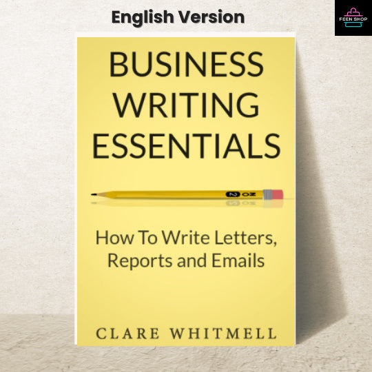 หนังสือไฟล์ [p.d.f] Business Writing Essentials - How To Write Letters, Reports and Emails