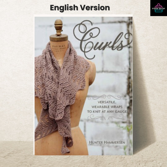 หนังสือไฟล์ [p.d.f] Curls Versatile, Wearable Wraps to Knit at Any Gauge