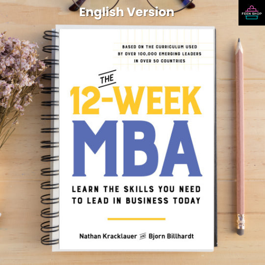 หนังสือไฟล์ [p.d.f] The 12-Week MBA: Learn the Skills You Need to Lead in Business Today