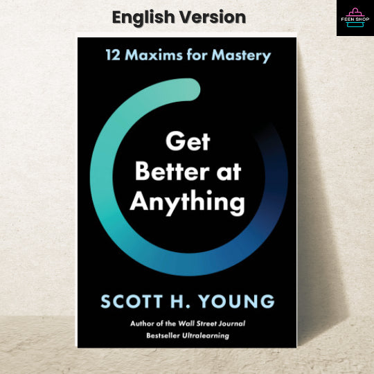 หนังสือไฟล์ [p.d.f] Get Better at Anything: 12 Maxims for Mastery
