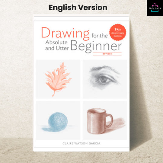 หนังสือไฟล์ [p.d.f] Drawing for the Absolute and Utter Beginner, Revised