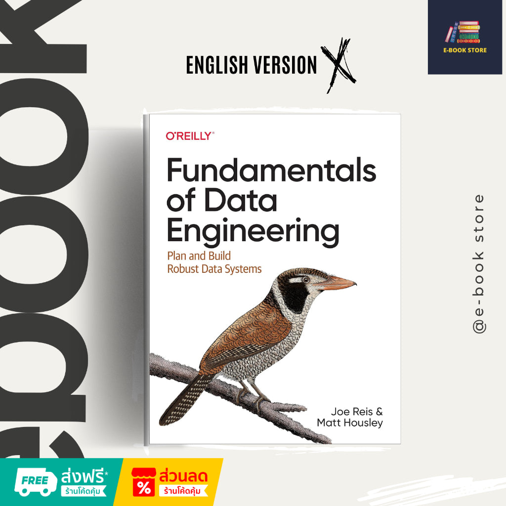 หนังสือไฟล์ [Ƥɗf] ภาษาอังกฤษ: Fundamentals of Data Engineering: Plan and Build Robust Data Systems by Joe Reis